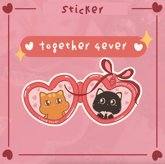 Together 4Ever Sticker